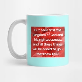 Bible Verse Matthew 6:33 Mug